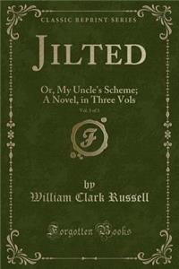 Jilted, Vol. 3 of 3