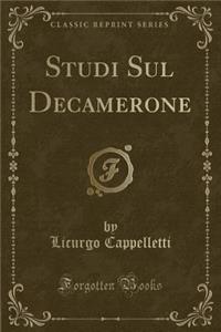 Studi Sul Decamerone (Classic Reprint)