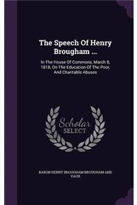 The Speech Of Henry Brougham ...