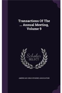 Transactions of the ... Annual Meeting, Volume 9