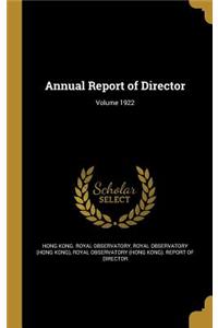 Annual Report of Director; Volume 1922