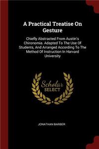 Practical Treatise On Gesture