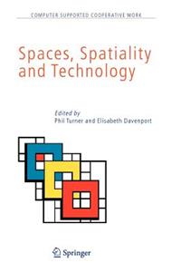 Spaces, Spatiality and Technology