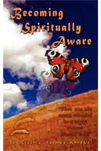 Becoming Spiritually Aware