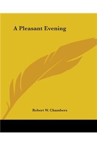 Pleasant Evening