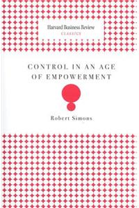 Control in an Age of Empowerment