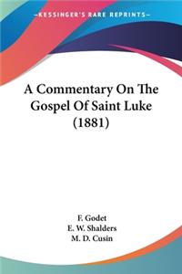 Commentary On The Gospel Of Saint Luke (1881)