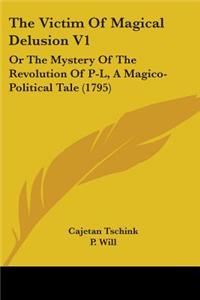 The Victim Of Magical Delusion V1