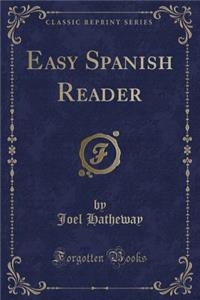 Easy Spanish Reader (Classic Reprint)
