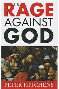 The Rage Against God