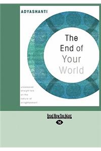 The End of Your World