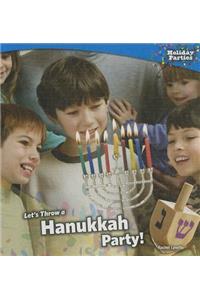 Let's Throw a Hanukkah Party!