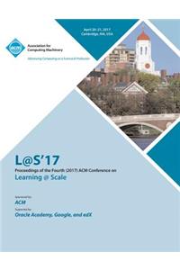 L@S 2017 Fourth (2017) ACM Conference on Learning @ Scale