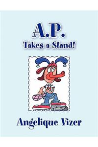 A.P. Takes a Stand!