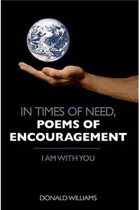 In Times of Need, Poems of Encouragement