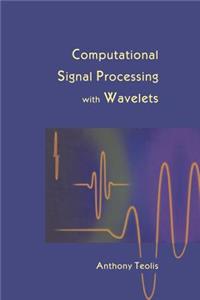 Computational Signal Processing with Wavelets