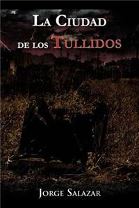 Ciudad de Los Tullidos