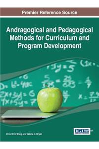 Andragogical and Pedagogical Methods for Curriculum and Program Development