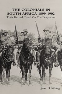 The Colonials in South Africa 1899-1902