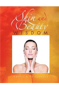 Skin and Beauty Wisdom