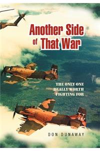 Another Side of That War
