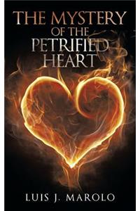 The Mystery of the Petrified Heart
