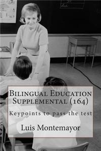 Bilingual Education Supplemental (164): Keypoints to Pass the Test