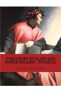 Purgatory In Plain and Simple English - Physical