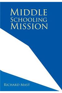 Middle Schooling Mission