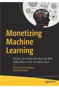Monetizing Machine Learning