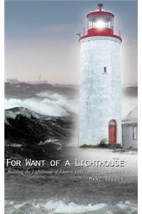 For Want of a Lighthouse