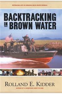 Backtracking in Brown Water