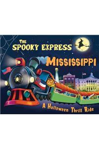 The Spooky Express Mississippi