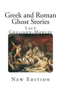 Greek and Roman Ghost Stories