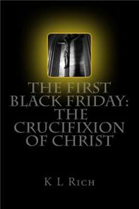 The First Black Friday