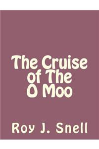 The Cruise of The O Moo