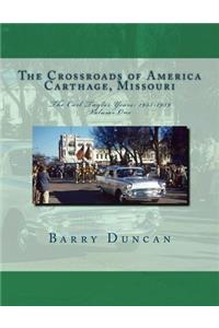 The Crossroads of America Carthage, Missouri