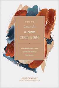 How to Launch a New Church Site