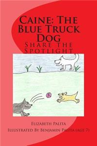 Caine the Blue Truck Dog