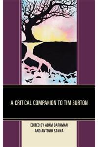 A Critical Companion to Tim Burton