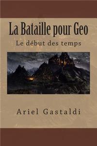 La Bataille pour Geo