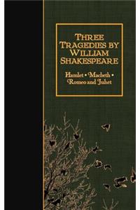 Three Tragedies by William Shakespeare