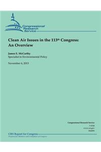 Clean Air Issues in the 113th Congress