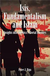 Isis, Fundamentalism and Islam