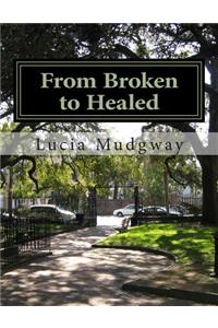 From Broken to Healed: A Chapbook