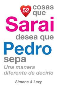 52 Cosas Que Sarai Desea Que Pedro Sepa