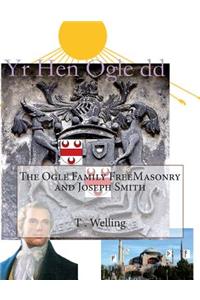 Ogle Family FreeMasonry and Joseph Smith
