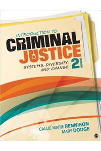 Introduction to Criminal Justice: Systems, Diversity, and Change