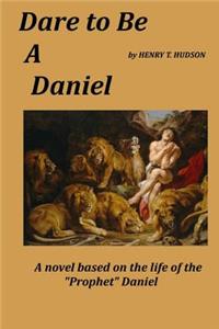 Dare to be a Daniel