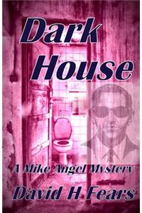 Dark House